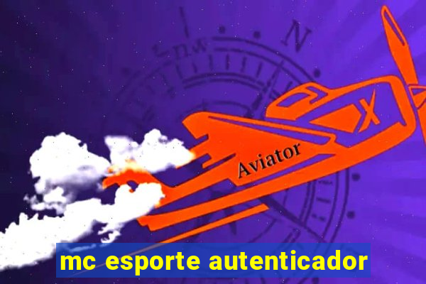 mc esporte autenticador